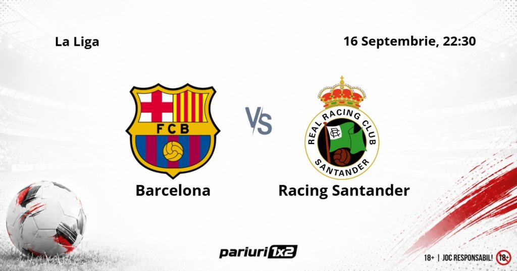 Barcelona – Racing Santander, Ponturi Pariuri Fotbal La Liga, 16.09.2026