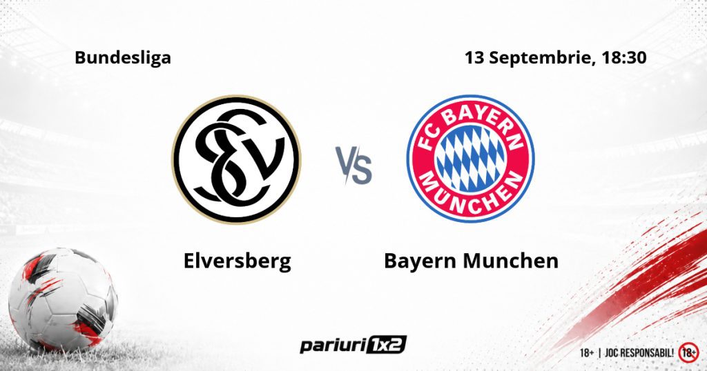Elversberg – Bayern Munchen, Ponturi Pariuri Fotbal Bundesliga, 13.09.2026