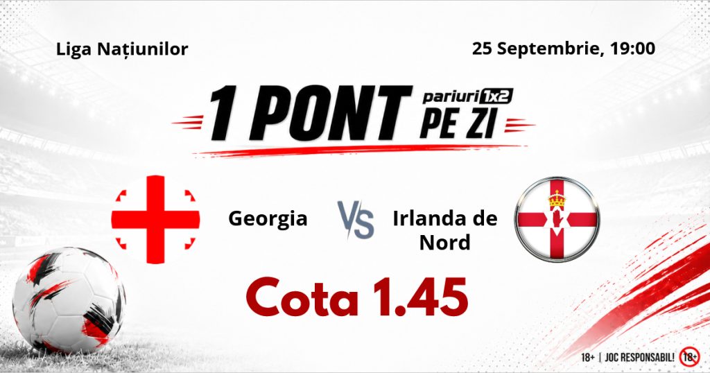 Un Pont pe Zi, 25 septembrie: 17 selecții reușite în această lună! Astăzi Georgia – Irlanda de Nord