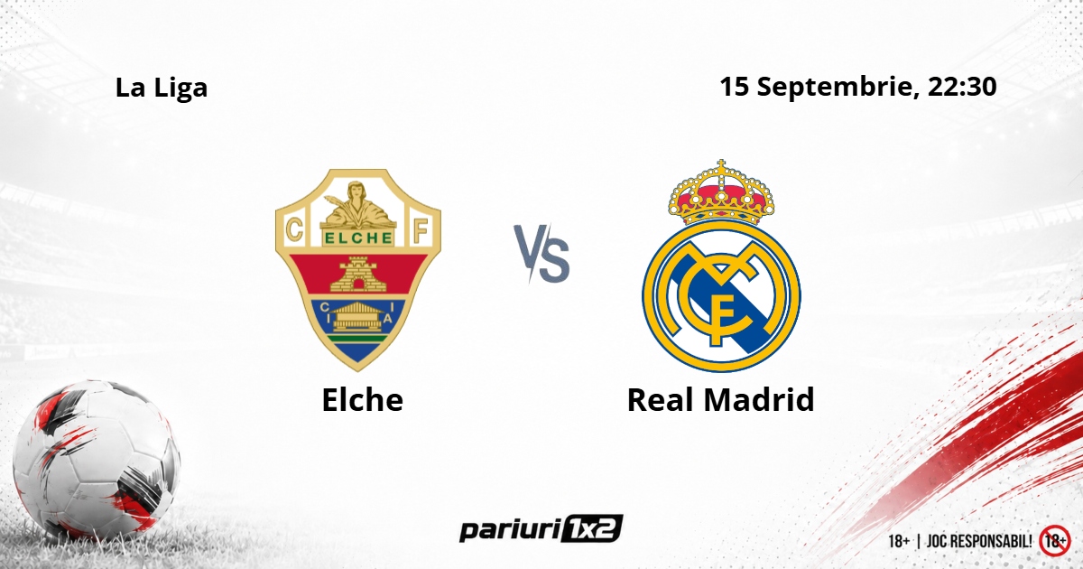 Elche - Real Madrid