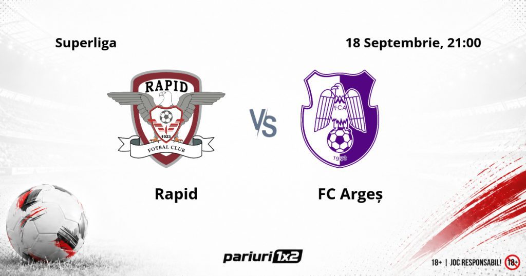 Rapid – FC Argeș, Ponturi Pariuri Fotbal Superliga, 18.09.2026