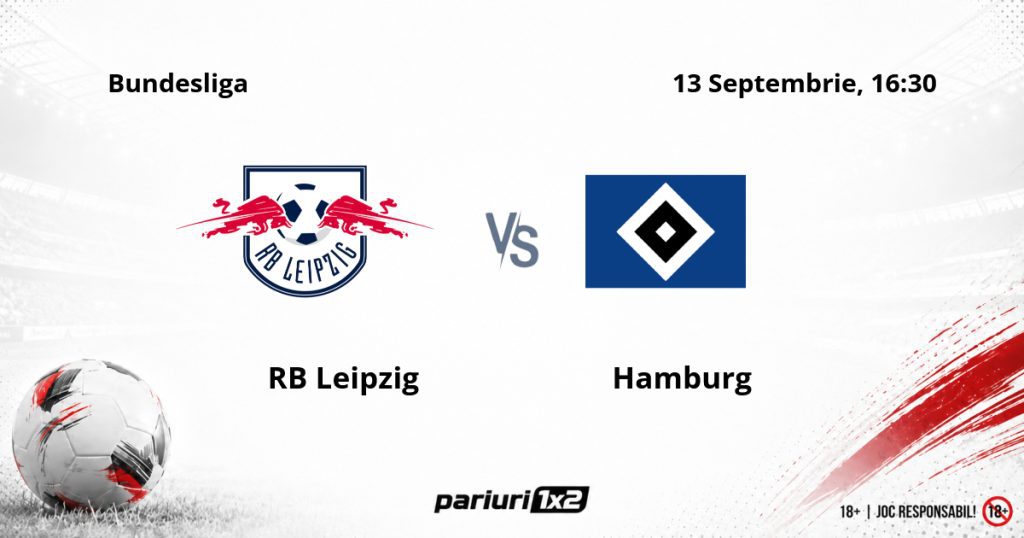 RB Leipzig – Hamburg, Ponturi Pariuri Fotbal Bundesliga, 13.09.2026