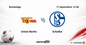 Union Berlin- Schalke, Ponturi Pariuri Fotbal Bundesliga, 11.09.2026