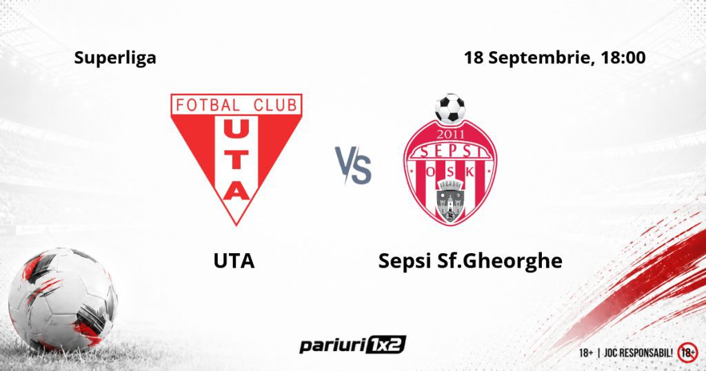 UTA – Sepsi Sf.Gheorghe, Ponturi Pariuri Fotbal Superliga, 18.09.2026