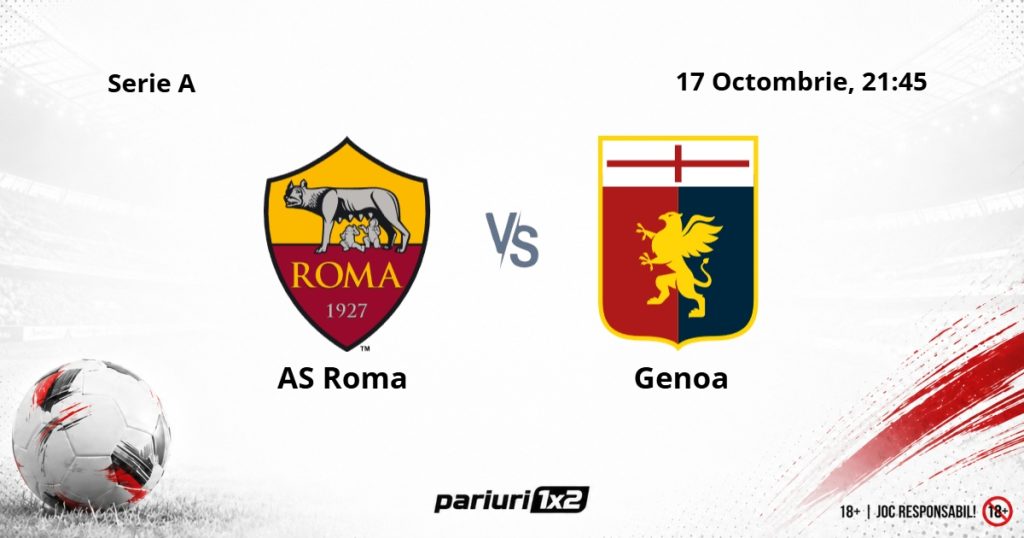AS Roma – Genoa, Ponturi Pariuri Fotbal Serie A, 17.10.2026