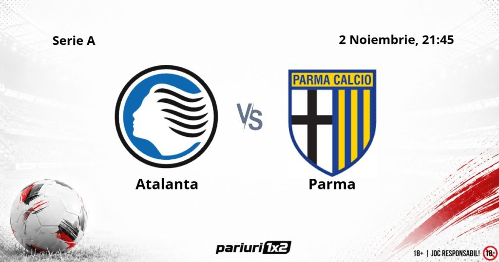 Atalanta – Parma, Ponturi Pariuri Fotbal Serie A, 02.11.2026