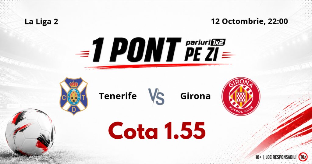 Un Pont pe Zi, 12 octombrie : Selecția oferită ieri a fost reușită! Astăzi Tenerife – Girona