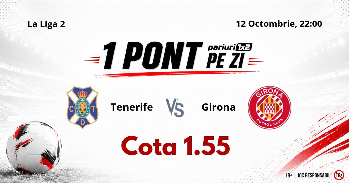 Un Pont pe Zi, 12 octombrie : Selecția oferită ieri a fost reușită! Astăzi Tenerife – Girona