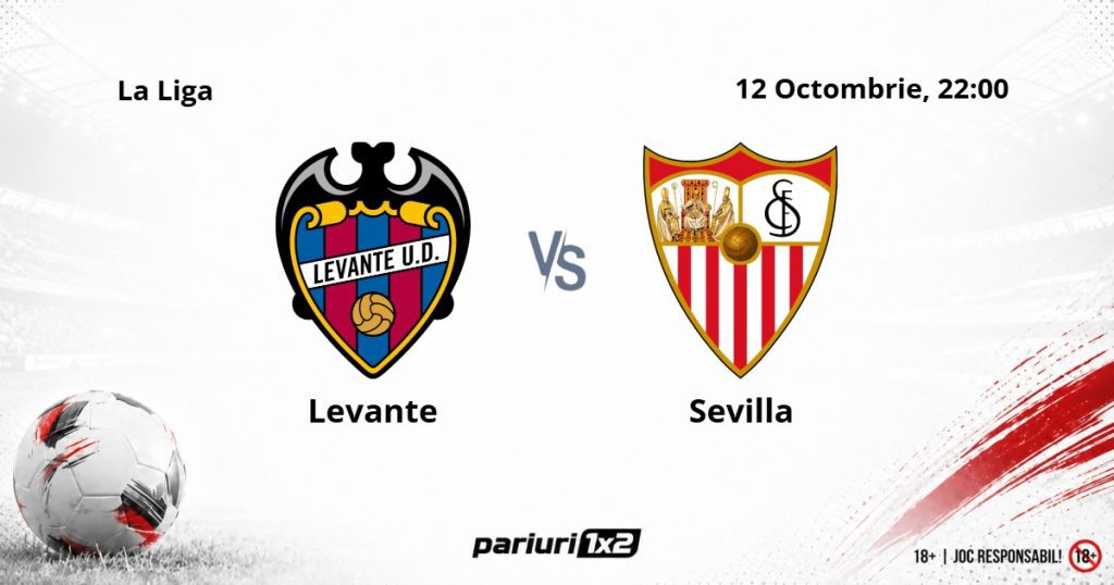 Levante – Sevilla, Ponturi Pariuri Fotbal La Liga, 12.10.2026