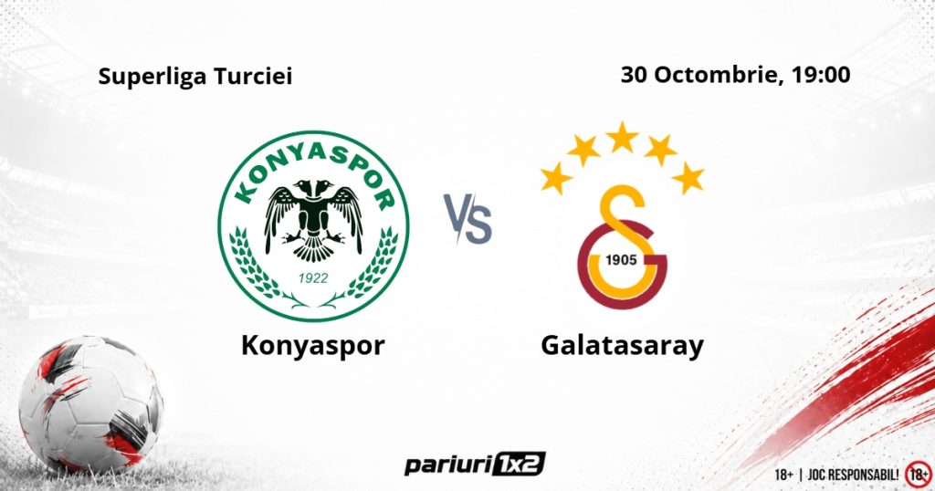 Konyaspor – Galatasaray, Ponturi Pariuri Fotbal Superliga Turciei, 30.10.2026