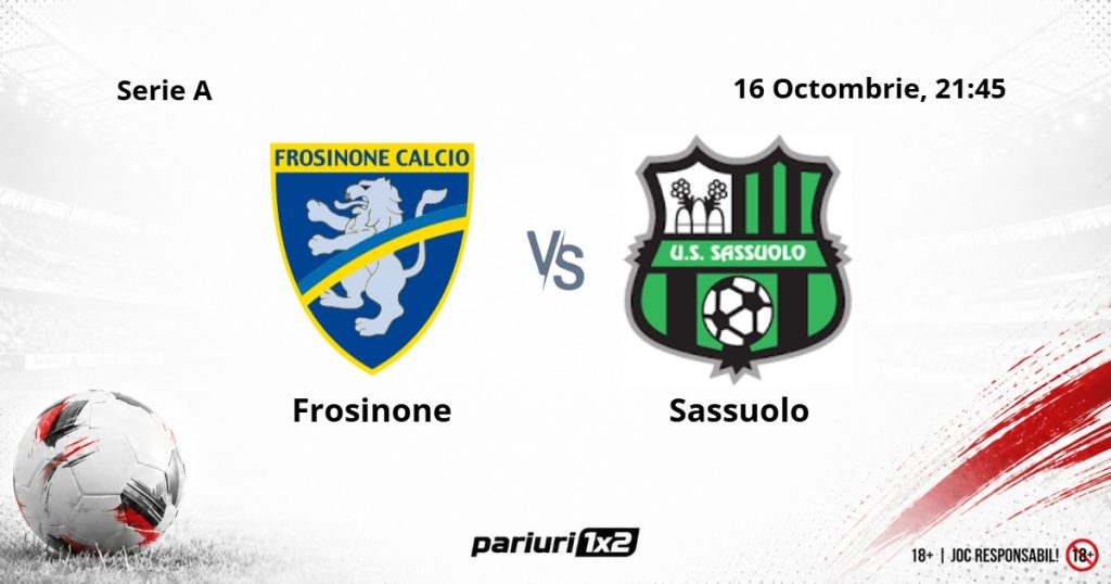 Frosinone – Sassuolo, Ponturi Pariuri Fotbal Serie A, 16.10.2026