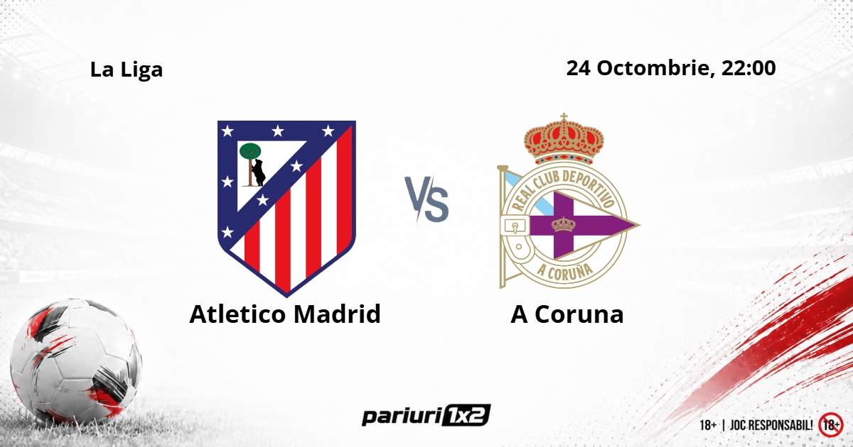 Atletico Madrid - A Coruna