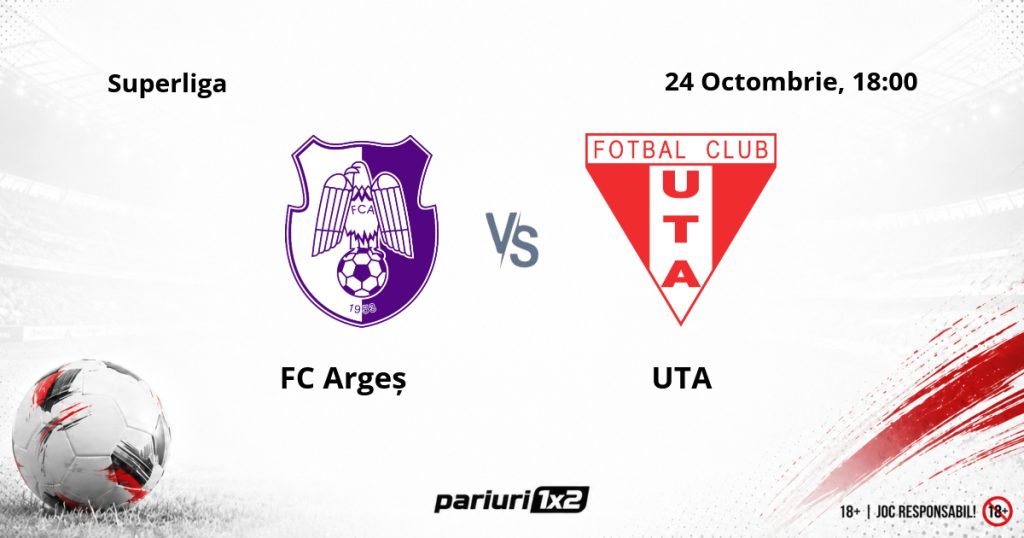 FC Argeș – UTA, Ponturi Pariuri Fotbal Superliga, 24.10.2026