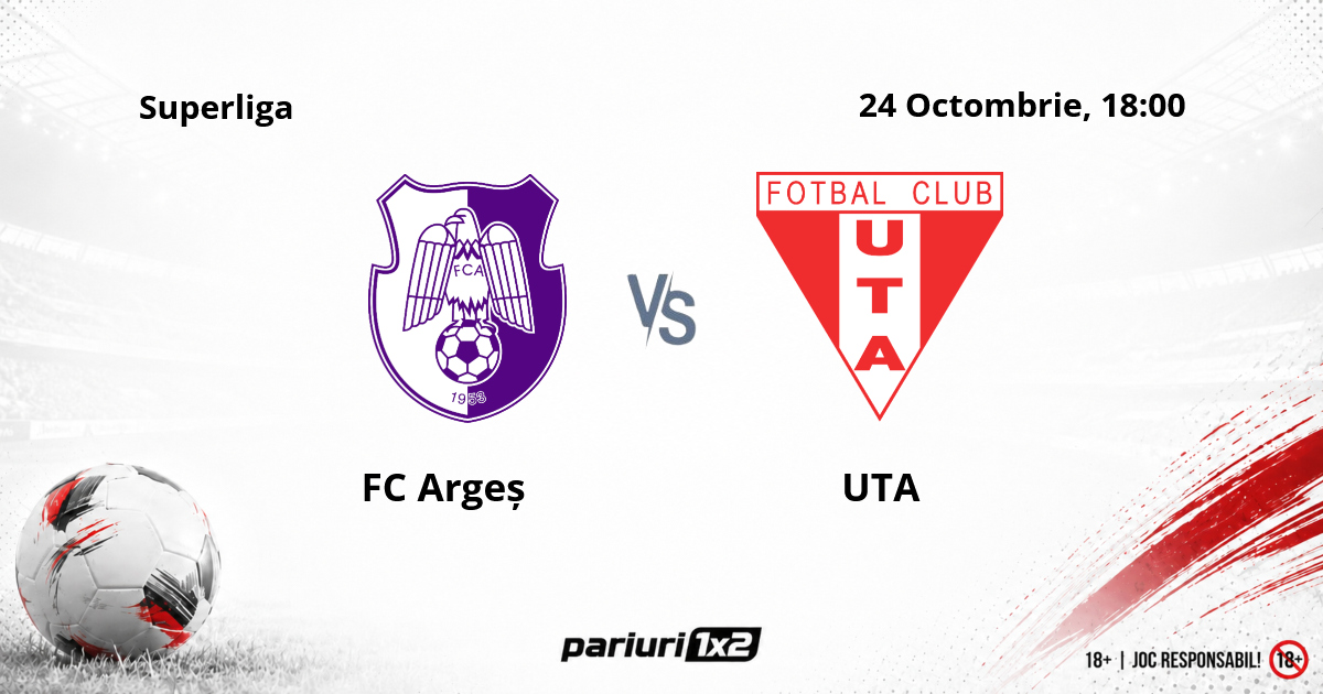 FC Argeș – UTA, Ponturi Pariuri Fotbal Superliga, 24.10.2026