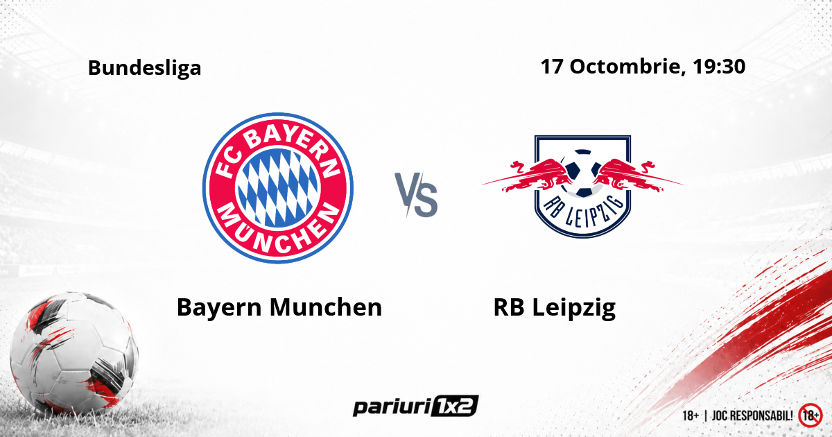 Bayern Munchen – RB Leipzig, Ponturi Pariuri Fotbal Bundesliga, 17.10.2026