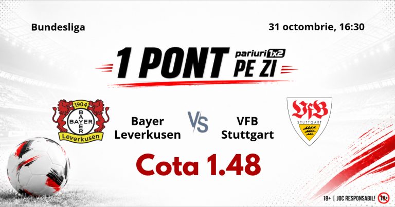 Un Pont pe Zi, 31 octombrie : Mergem în Germania pentru o nouă selecție reușită! Astăzi Bayer Leverkusen – VFB Stuttgart