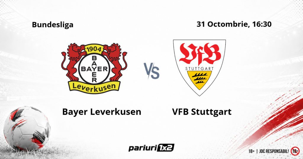 Bayer Leverkusen – VFB Stuttgart, Ponturi Pariuri Fotbal Bundesliga, 31.10.2026