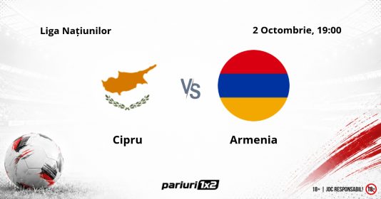 Cipru – Armenia, Ponturi Pariuri Fotbal Liga Națiunilor, 02.10.2026