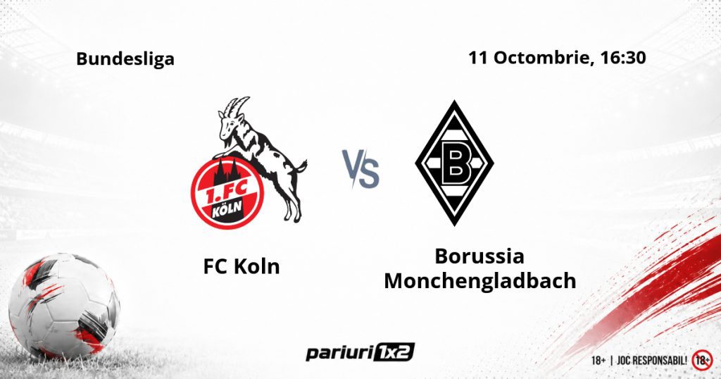 FC Koln – Borussia Monchengladbach, Ponturi Pariuri Fotbal Bundesliga, 11.10.2026