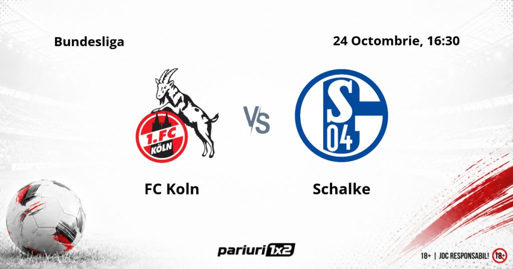 FC Koln – Schalke, Ponturi Pariuri Fotbal Bundesliga, 24.10.2026