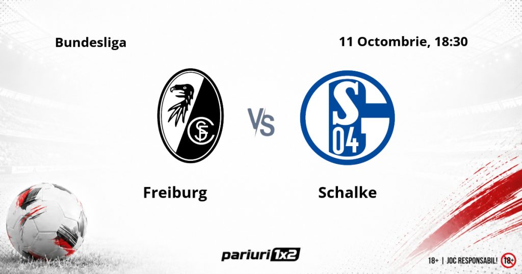 Freiburg – Schalke, Ponturi Pariuri Fotbal Bundesliga, 11.10.2026