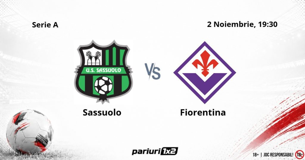 Sassuolo – Fiorentina, Ponturi Pariuri Fotbal Serie A, 02.11.2026