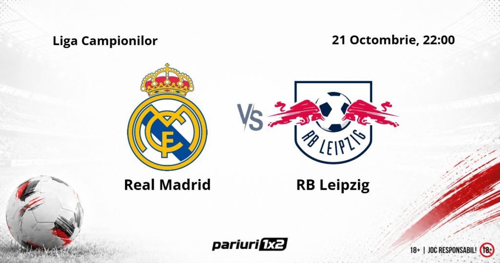 Real Madrid – Leipzig, Ponturi Pariuri Fotbal Liga Campionilor, 21.10.2026