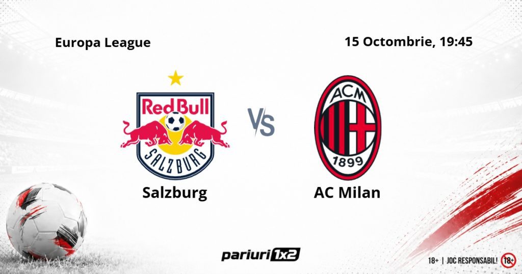 Salzburg – AC Milan, Ponturi Pariuri Fotbal Europa League, 15.10.2026