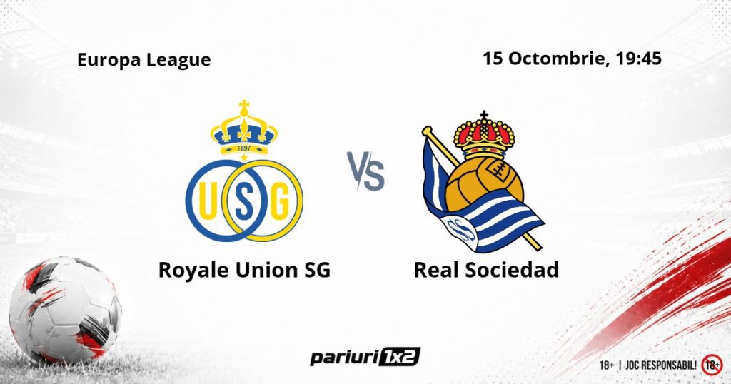 Royale Union SG – Real Sociedad, Ponturi Pariuri Fotbal Europa League, 15.10.2026