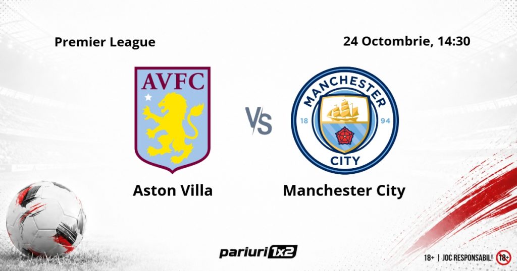 Aston Villa – Manchester City, Ponturi Pariuri Fotbal Premier League, 24.10.2026