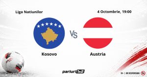 Kosovo – Austria, Ponturi Pariuri Fotbal Liga Natiunilor, 04.10.2026