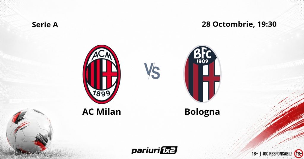 AC Milan – Bologna, Ponturi Pariuri Fotbal Serie A, 28.10.2026
