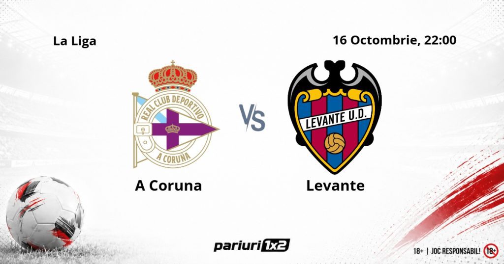 A Coruna – Levante, Ponturi Pariuri Fotbal La Liga, 16.10.2026