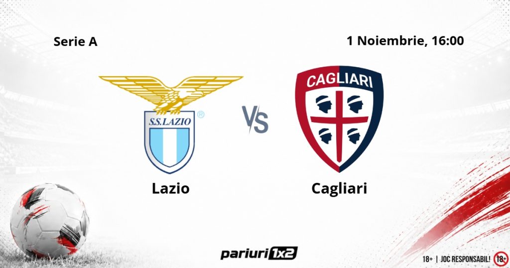 Lazio – Cagliari, Ponturi Pariuri Fotbal Serie A, 01.11.2026