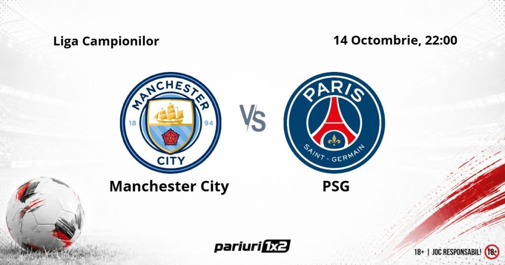 Manchester City – PSG, Ponturi Pariuri Fotbal Liga Campionilor, 14.10.2026