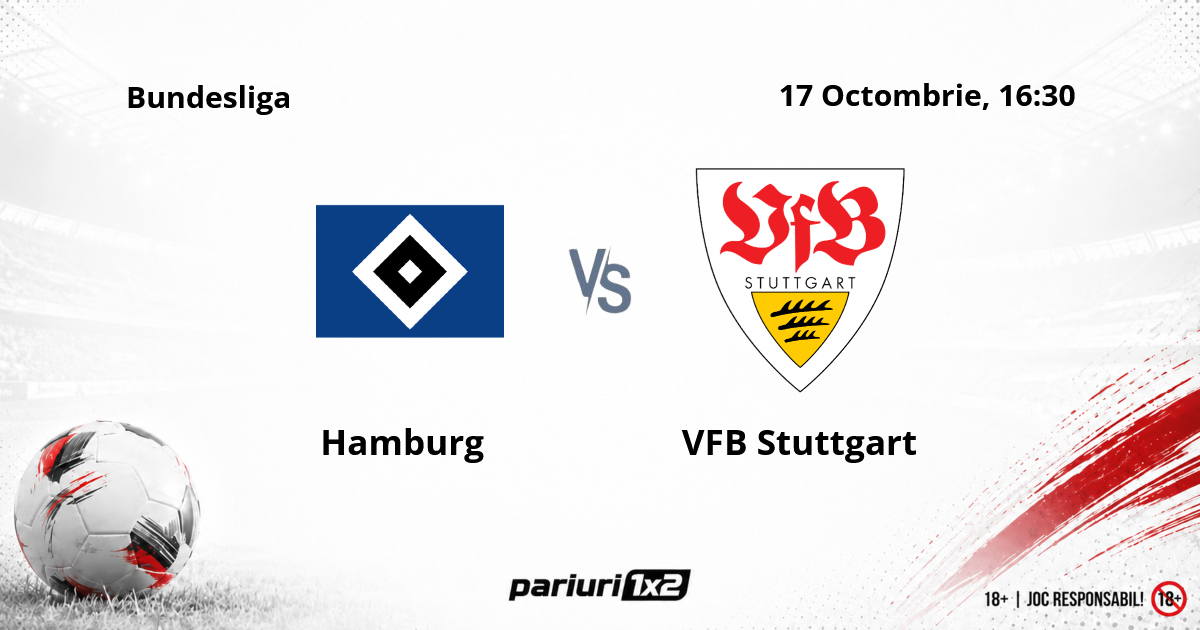 Hamburg – VFB Stuttgart, Ponturi Pariuri Fotbal Bundesliga, 17.10.2026