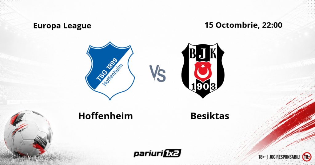 Hoffenheim – Besiktas, Ponturi Pariuri Fotbal Europa League, 15.10.2026