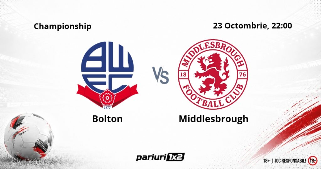 Bolton – Middlesbrough, Ponturi Pariuri Fotbal Championship, 23.10.2026