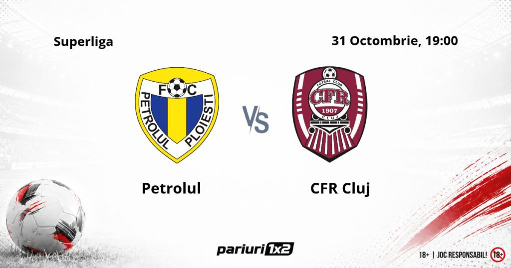 Petrolul – CFR Cluj, Ponturi Pariuri Fotbal Superliga, 31.10.2026