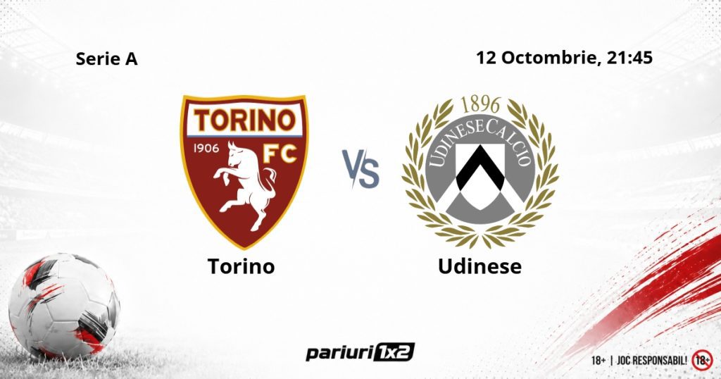 Torino – Udinese, Ponturi Pariuri Fotbal Serie A, 12.10.2026