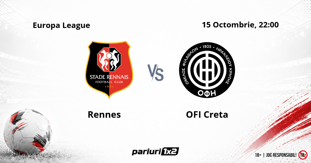Rennes – OFI Creta, Ponturi Pariuri Fotbal Europa League, 15.10.2026