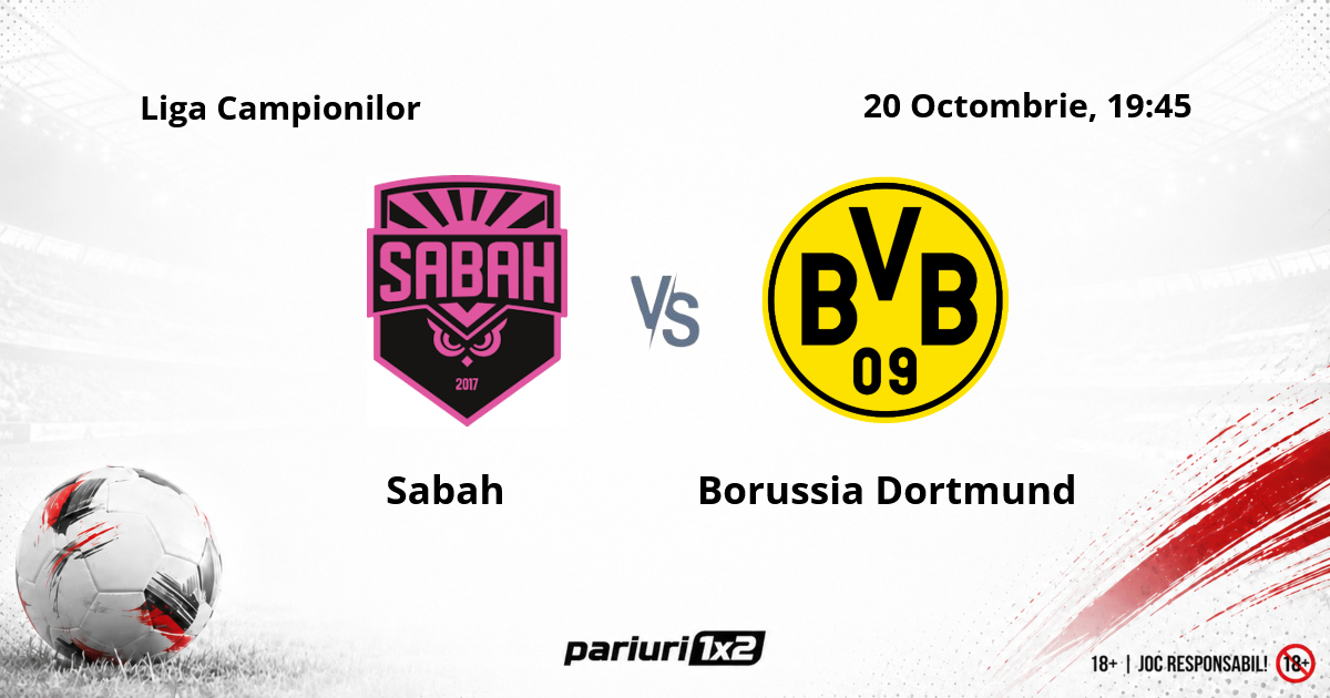 Sabah  – Borussia Dortmund, Ponturi Pariuri Fotbal Liga Campionilor, 20.10.2026