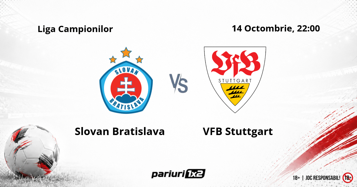 Slovan Bratislava – VFB Stuttgart, Ponturi Pariuri Fotbal Liga Campionilor, 14.10.2026
