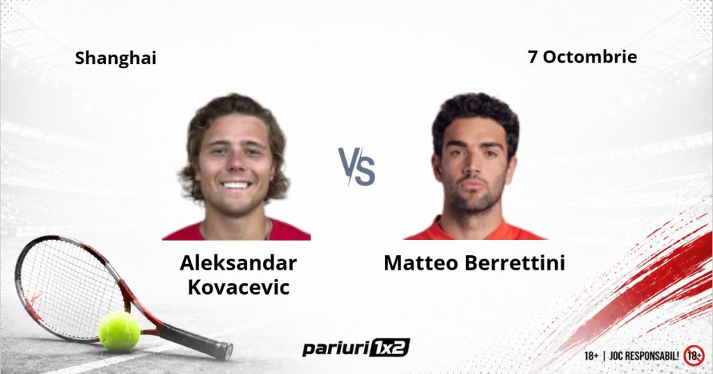 Kovacevic – Berrettini, Ponturi Pariuri Tenis Shanghai, 07.10.2026