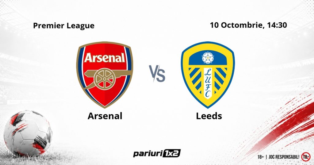 Arsenal – Leeds, Ponturi Pariuri Fotbal Premier League, 10.10.2026