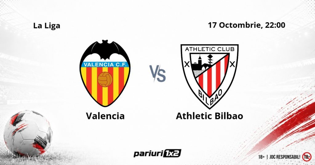 Valencia – Athletic Bilbao, Ponturi Pariuri Fotbal La Liga, 17.10.2026