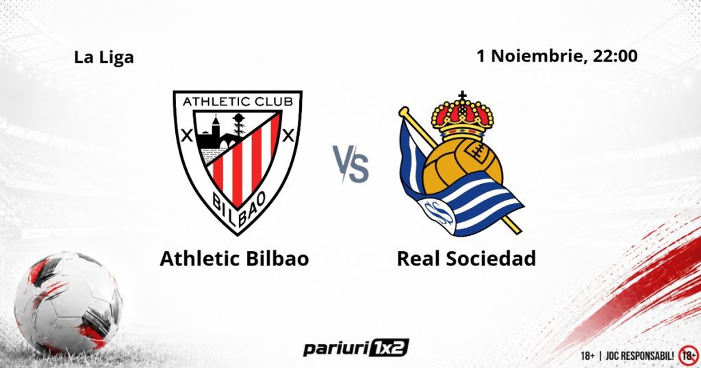 Athletic Bilbao – Real Sociedad, Ponturi Pariuri Fotbal La Liga, 01.11.2026