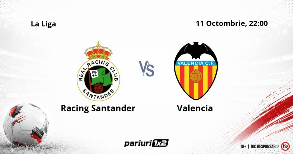 Racing Santander – Valencia, Ponturi Pariuri Fotbal La Liga, 11.10.2026